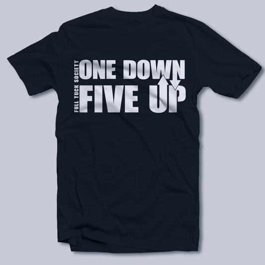 One Down, Five Up T-Shirt